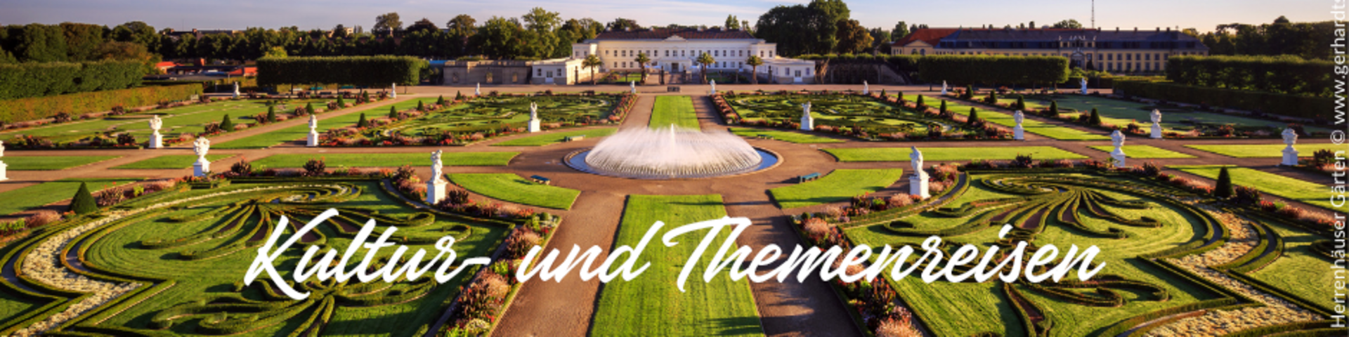 Kultur- und Themenreisen Kultur- und Themenreisen