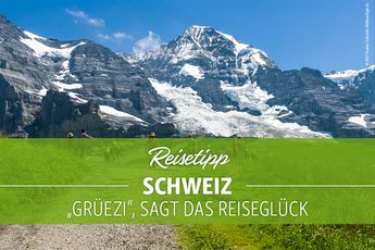 Neuer Blogbeitrag Schweiz Reisetipp